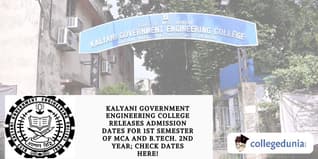 Kalyani Government Engineering College Releases Admission Dates for 1st Semester of MCA and  B.TECH. 2nd Year; Check Dates Here!